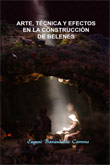 Arte, t�cnica y efectos en la construcci�n de Belenes